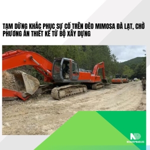 Đèo Mimosa Đà Lạt tạm dừng khắc phục sự cố sạt lở vì chờ phương án thiết kế