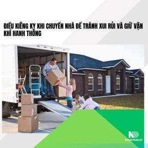 4 điều kiêng kỵ khi chuyển nhà để tránh xui rủi và giữ vận khí hanh thông