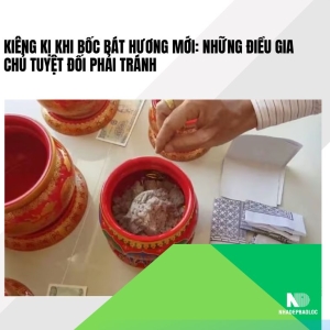 Kiêng kị khi bốc bát hương mới: Những điều gia chủ tuyệt đối phải tránh