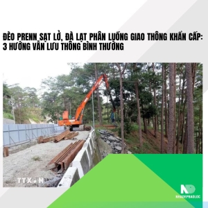 Đèo Prenn sạt lở, Đà Lạt phân luồng giao thông khẩn cấp: 3 hướng vẫn lưu thông bình thường