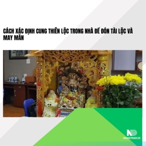 Cách xác định cung Thiên Lộc trong nhà để đón tài lộc và may mắn